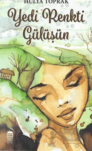 Yedi Renkti Gülüşün – Hülya Toprak – Ceren Kitap kitap kapağı