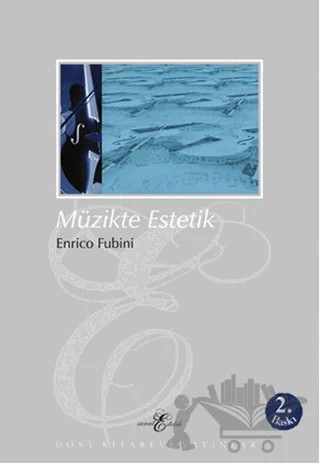 Müzikte Estetik – Enrico Fubini – Dost Kitabevi Yayınları kitap kapağı