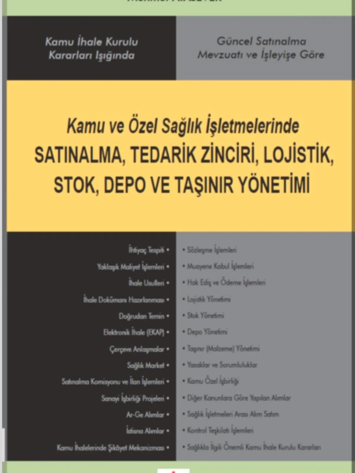 Satınalma, Tedarik Zinciri, Lojistik, Stok, Depo ve Taşınır Yönetimi – Mehmet Atasever – Yazarın Kendi Yayını / Mehmet Atasever kitap kapağı