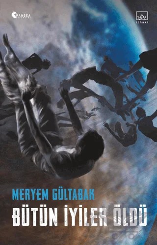 Bütün İyiler Öldü – Meryem Gültabak – İthaki Yayınları kitap kapağı