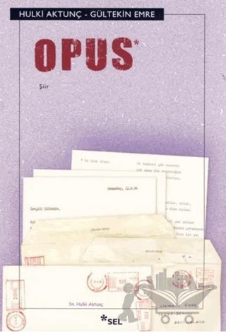 Opus – Gültekin Emre, Hulki Aktunç – Sel Yayıncılık kitap kapağı