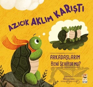 Azıcık Aklım Karıştı Arkadaşlarım Beni Seviyor mu? – Mehmet Teber – Sincap Kitap kitap kapağı