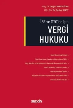 İİBF ve MYO'lar içinVergi Hukuku – Doğan Bozdoğan, Serhat Kurt – Seçkin Yayıncılık kitap kapağı