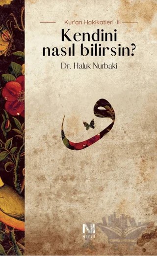 Kendini Nasıl Bilirsin? – Haluk Nurbaki – Nefes Yayıncılık kitap kapağı