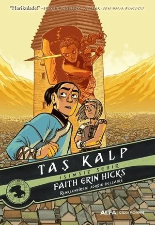 Taş Kalp - İsimsiz Şehir – Faith Erin Hicks – Alfa Yayınları kitap kapağı