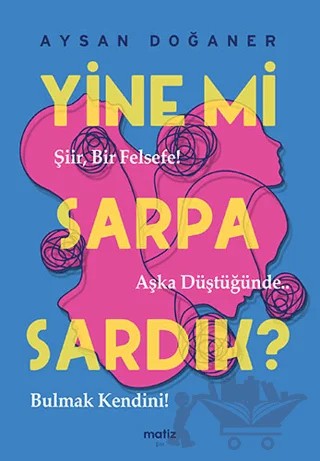 Yine mi Sarpa Sardık? – Aysan Doğaner – Matiz Yayınevi kitap kapağı