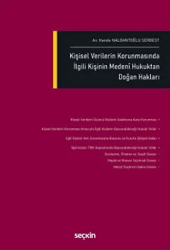 Kişisel Verilerin Korunmasında İlgili Kişinin Medenî Hukuktan Doğan Hakları – Hande Nalbantoğlu Serbest – Seçkin Yayıncılık kitap kapağı