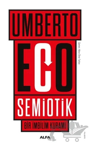 Semiotik-Bir İmbilim Kuramı – Umberto Eco – Alfa Yayınları kitap kapağı