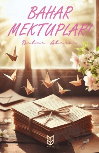 Bahar Mektupları – Bahar Akarca – Yason Yayıncılık kitap kapağı