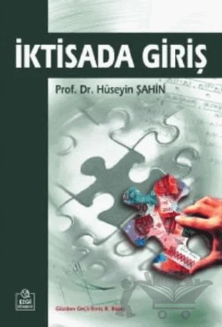 İktisada Giriş – Hüseyin Şahin – Ezgi Kitabevi Yayınları kitap kapağı