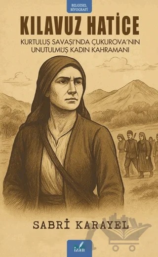 Kılavuz Hatice – Sabri Karayel – İzan Yayıncılık kitap kapağı