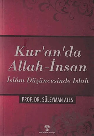Kur’an’da Allah - İnsan – Süleyman Ateş – Yeni Ufuklar Neşriyat kitap kapağı