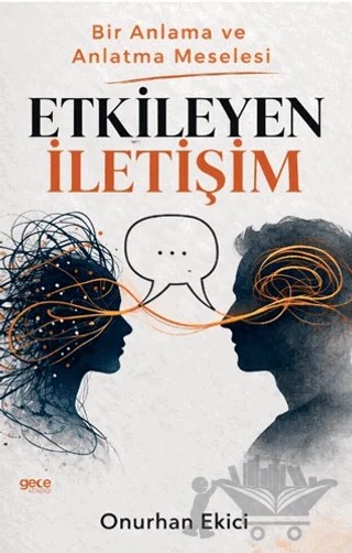 Etkileyen İletişim – Onurhan Ekici – Gece Kitaplığı kitap kapağı