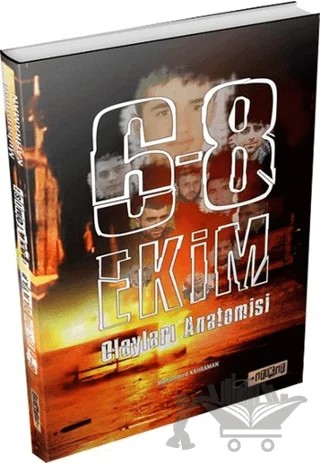 6-8 Ekim Olayları Anatomisi – Muhammed Kahraman – Etiket Yayınları kitap kapağı