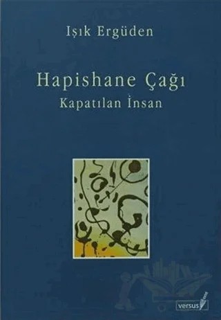 Hapishane Çağı – Işık Ergüden – Versus Kitap Yayınları kitap kapağı
