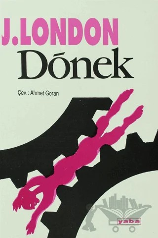 Dönek – Jack London – Yaba Yayınları kitap kapağı