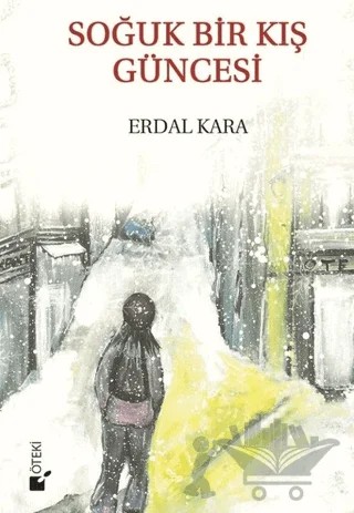 Soğuk Bir Kış Güncesi – Erdal Kara – Öteki Yayınevi kitap kapağı