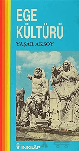 Ege Kültürü – Yaşar Aksoy – İnkılap Kitabevi kitap kapağı