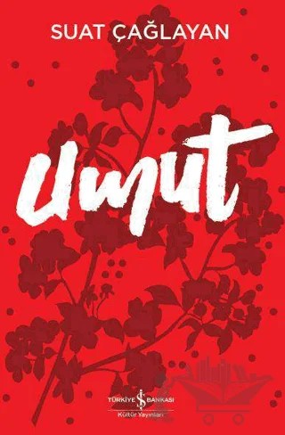 Umut – B. Suat Çağlayan – İş Bankası Kültür Yayınları kitap kapağı