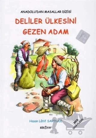 Anadolu’dan Masallar Dizisi - Deliler Ülkesini Gezen Adam – Hasan Latif Sarıyüce – Biryay kitap kapağı