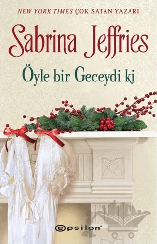 Öyle Bir Geceydi Ki – Sabrina Jeffries – Epsilon Yayınevi kitap kapağı