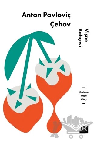 Vişne Bahçesi – Anton Pavloviç Çehov – Doğan Kitap kitap kapağı