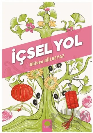 İçsel Yol – Gülsen Gülbeyaz – Ters Kule Yayınları kitap kapağı