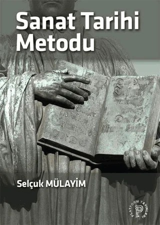 Sanat Tarihi Metodu – Selçuk Mülayim – Platform Yayınları kitap kapağı