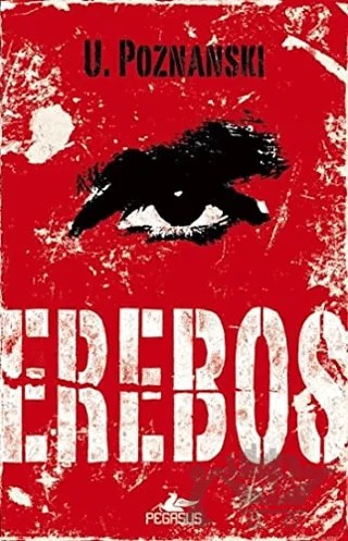 Erebos – Ursula Poznanski – Pegasus Yayınları kitap kapağı