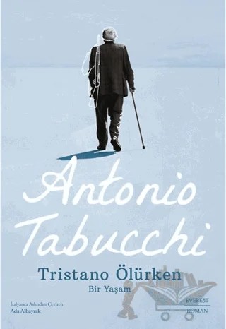 Tristano Ölürken – Antonio Tabucchi – Everest Yayınları kitap kapağı