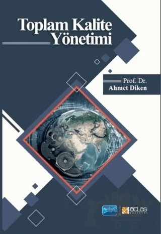 Toplam Kalite Yönetimi – Ahmet Diken – Atlas Akademi kitap kapağı
