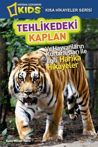Tehlikedeki Kaplan – Kelly Milner Halls – Beta Kids kitap kapağı