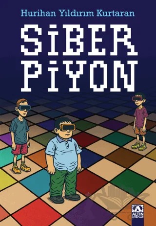 Siber Piyon – Hurihan Yıldırım Kurtaran – Altın Kitaplar kitap kapağı