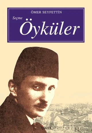 Seçme Öyküler – Ömer Seyfettin – İskele Yayıncılık kitap kapağı