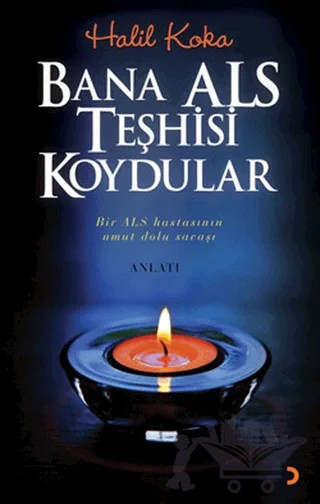 Bana ALS Teşhisi Koydular – Halil Koka – Cinius Yayınları kitap kapağı
