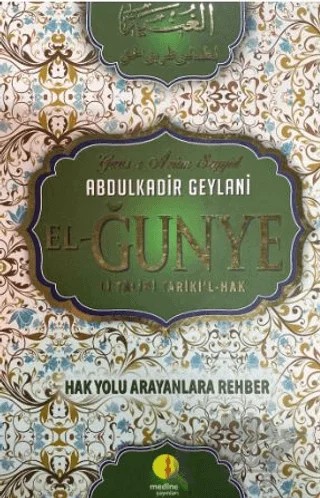 El- Gunye Li Talibi Tariki’l Hak – Abdülkadir Geylani – Medine Yayınları kitap kapağı