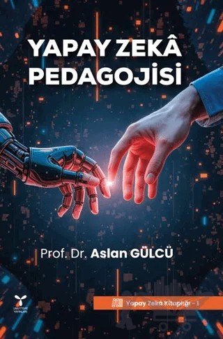 Yapay Zekâ Pedagojisi – Aslan Gülcü – Umuttepe Yayınları kitap kapağı