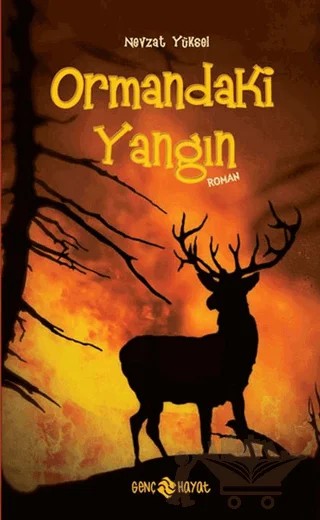 Ormandaki Yangın – Nevzat Yüksel – Hayat Yayınları kitap kapağı