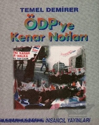 ÖDP'ye Kenar Notları – Temel Demirer – İnsancıl Yayınları kitap kapağı