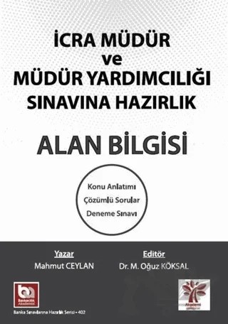 İcra Müdür ve Müdür Yardımcılığı Sınavına Hazırlık Alan Bilgisi – Mahmut Ceylan – Akademi Consulting Training kitap kapağı