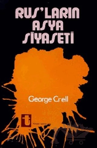 Rusların Asya Siyaseti – George Crell – Toker Yayınları kitap kapağı