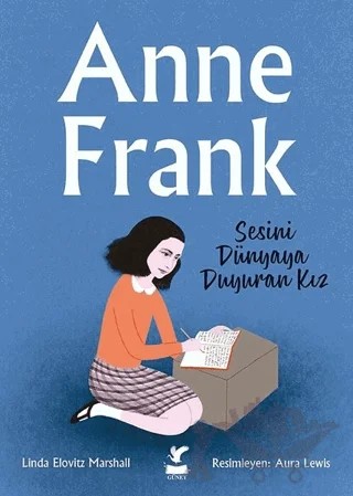 Anne Frank - Sesini Dünyaya Duyuran Kız – Aura Lewis, Linda Elovitz Marshall – Güney Kitap kitap kapağı
