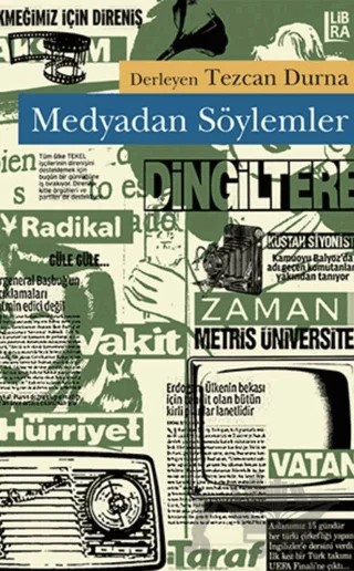 Medyadan Söylemler – Tezcan Durna – Libra Yayınları kitap kapağı