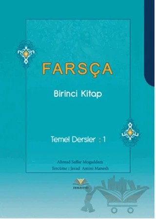 Farsça Birinci Kitap – Ahmad Saffar Mogaddam – Demavend Yayınları kitap kapağı