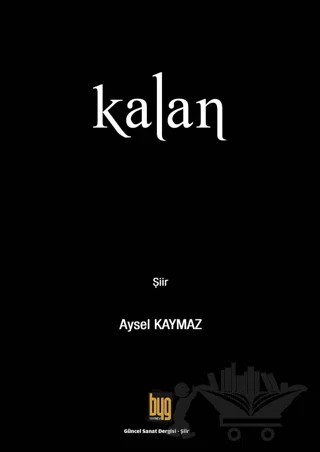 Kalan – Ayşe Kaymaz – Baygenç Yayıncılık kitap kapağı