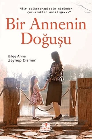 Bir Annenin Doğuşu – Zeynep Dizmen Hacıosmanoğlu – Sincap Kitap kitap kapağı