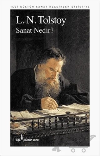 Sanat Nedir? – Lev Nikolayeviç Tolstoy – İlgi Kültür Sanat Yayınları kitap kapağı