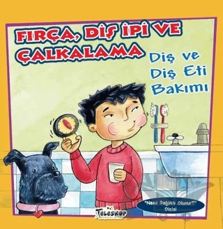 Fırça Diş İpi ve Çalkalama – Amanda Doering Tourville – Teleskop Popüler Bilim kitap kapağı