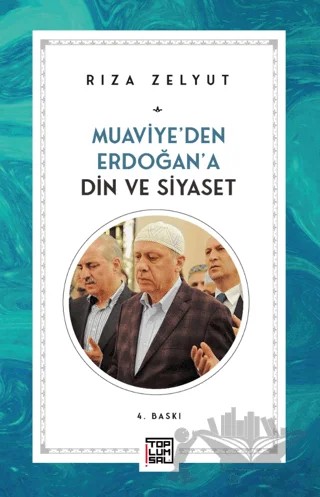 Muaviye’den Erdoğan’a Din Ve Siyaset – Rıza Zelyut – Toplumsal Kitap kitap kapağı