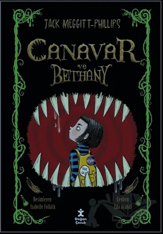 Canavar ve Bethany 1 – Jack Meggıtt - Phillips – Doğan Çocuk kitap kapağı
